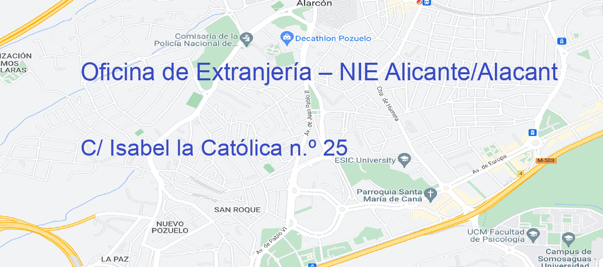 Oficina Calle C/ Isabel la Católica n.º 25 en Alicante/Alacant - Oficina de Extranjería – NIE